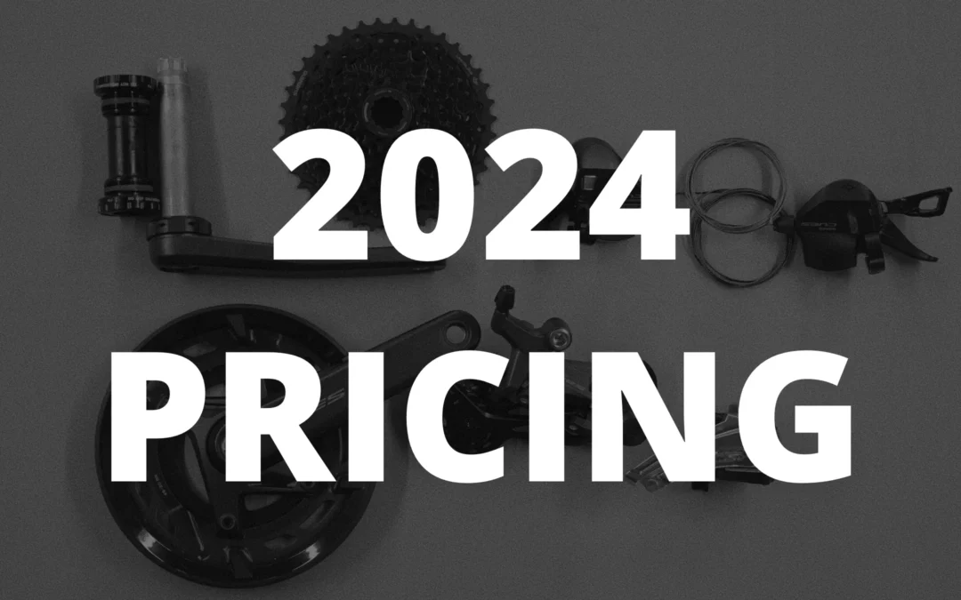 2024 pricing plus some new component options